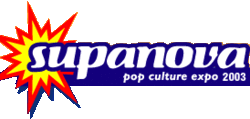Supanova Pop Culture Expo - Sydney 2003