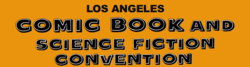 Los Angeles Comic Book and Science Fiction Convention 2018