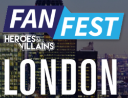 Heroes & Villains Fan Fest London 2019