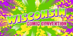 Wisconsin Comic Convention 2019