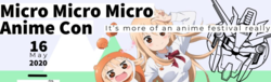 Micro Micro Micro Anime Con 2020