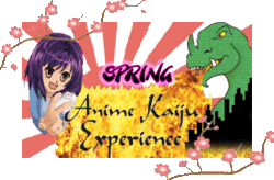 Spring Anime Kaiju Experience 2010
