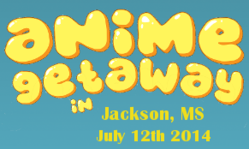 Anime Getaway in Jackson, MS 2014