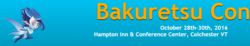 Bakuretsu Con 2016