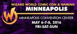 Wizard World Comic Con Minneapolis 2016