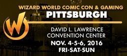 Wizard World Comic Con Pittsburgh 2016