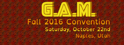 G.A.M. Convention - Fall 2016