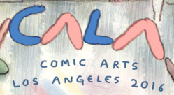 Comic Arts Los Angeles 2016