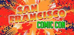 San Francisco Comic Con 2018