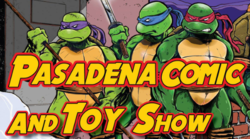 Pasadena Comic and Toy Show 2019