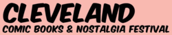 Cleveland Comic Books & Nostalgia Festival 2019