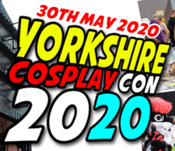 Yorkshire Cosplay Con 2020