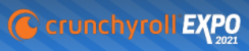 Crunchyroll Expo 2021