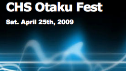 CHS Otaku Fest 2009