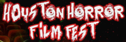 Houston Horror Film Fest 2022