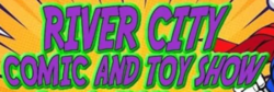 River City Comic and Toy Show 2021