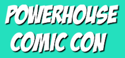 Powerhouse Comic Con 2022