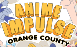 Anime Impulse Orange County 2022