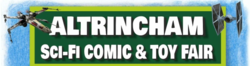 Altrincham Sci-Fi Comic & Toy Fair 2022