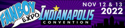 Fanboy Expo Indianapolis Convention 2022
