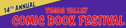 Vegas Valley Comic Book Festival 2022