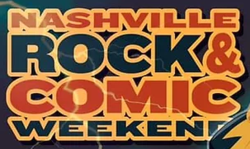 Nashville Rock & Comic Weekend 2023