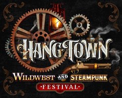 Hangtown Wild West & Steampunk Festival 2023