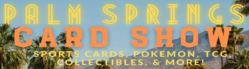 Palm Springs Card Show 2023