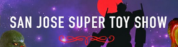 San Jose Super Toy & Comic Book Show 2015