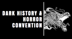 Dark History & Horror Convention 2016