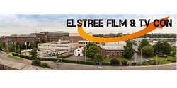 Elstree Film & TV Con 2017