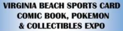 Virginia Beach Sports Card, Comic Book, Pokemon & Collectibles Expo 2023