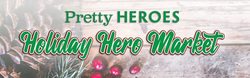 Pretty Heroes Holiday Hero Market 2023