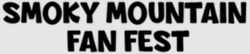 Smoky Mountain Fan Fest 2024