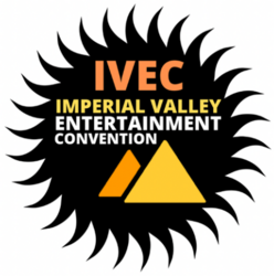 Imperial Valley Entertainment Convention 2024