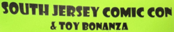 South Jersey Comic Con & Toy Bonanza 2024