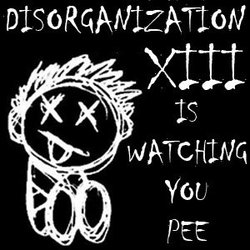 Disorganization XIII