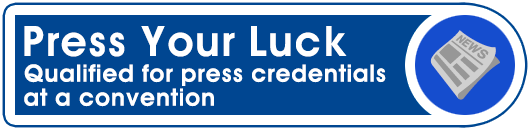 Press Your Luck: Qualified for press credentials at a convention
